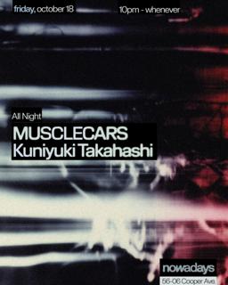 Residency Night: Musclecars Invites Kuniyuki Takahashi