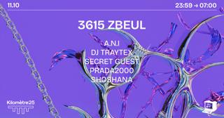 3615 Zbeul X Km25: Prada2000, Dj Traytex, A.N.I.