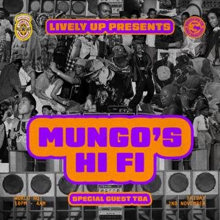 Lively Up Presents Mungo'S Hifi