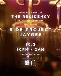 The Residency With Side Project Feat. Jaygee