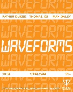 Waveforms With Father Dukes, Thomas Xu & Max Daley