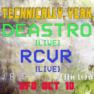 Technically, Yeah. Deastro / Rcvr // Eddie Logix / Jo Rad Silver