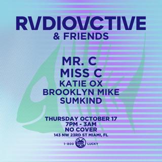 Rvdiovctive + Friends Feat. Mr C (Superfreq/Uk)