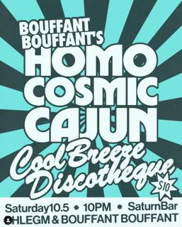 Homo Cosmic Cajun With Phlegm And Bouffant Bouffant