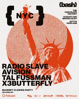 {Bash}: Radio Slave, Avision, Tal Fussman, X3Butterfly