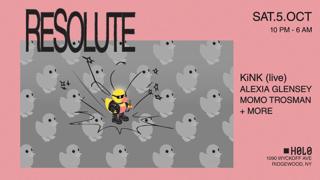 Resolute With Kink (Live), Alexia Glensy, Momo Trosman, + More Tba