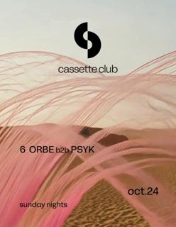 Cassette Club: Orbe B2B Psyk