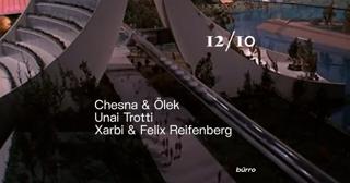 Bürro With Chesna & Ölek, Unai Trotti, Xarbi & Felix Reifenberg