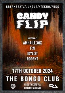 Candyflip: Residents (Jungle / Tekno / Ukg / Breakbeat) Free Tix