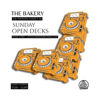 The Bakery ~ Sunday Open Decks - Free Entry