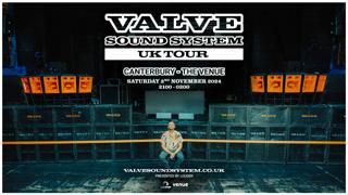 Valve Sound System Tour: Canterbury