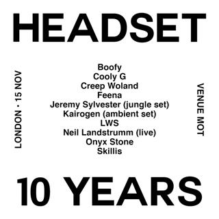 Headset'S 10Th Birthday X London