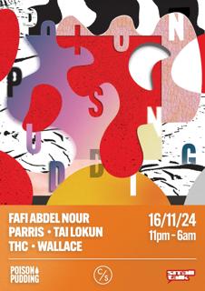 Poison Pudding With Fafi Abdul Nour, Tai Lokun, Thc, Wallace & Parris