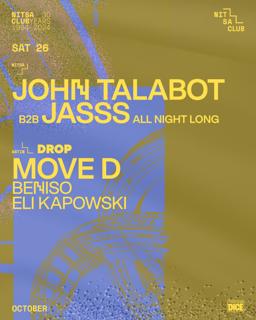 John Talabot B2B Jasss All Night Long / Drop Dance Society: Move D