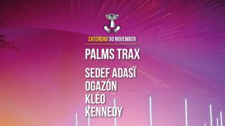 30 Nov - Thuishaven With Palms Trax / Sedef Adasï / Ogazón