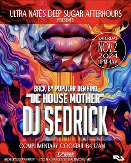 Ultra Naté'S Deep Sugar Afterhours Feat. 'The Legendary Dj Sedrick'