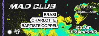 Mad Club - Brasi Charlotte Baptiste Coppel