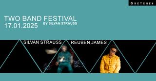 Two Band Festival By Silvan Strauss: Silvan Strauss X Reuben James