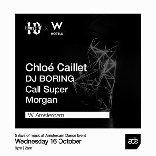 House Of 10 With Chloé Caillet & Friends (Dj Boring, Call Super, Morgan)