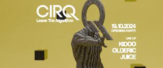 Cirq Opening Party With Kidoo, Olderic, Juice