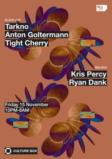 Tarkno / Anton Goltermann / Tight Cherry / Kris Percy / Ryan Dank