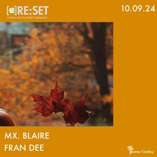 Re:Set With Mx. Blaire & Fran Dee