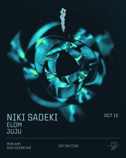 Definition Presents: Niki Sadeki