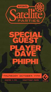 Satellite: Special Guest + Player Dave