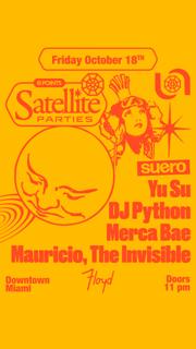 Satellite: Suero Feat. Dj Python + Merca Bae + Yu Su