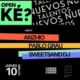 Open Ké?-Anzhio, Pablo Grau, Sweetsanddj