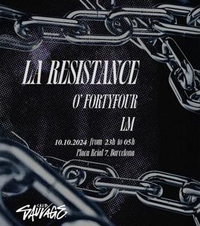 La Résistance: O'Fortyfour + Lm