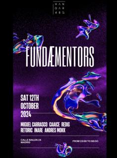 Fundaementors-Miguel Carrasco, Caaice, Redig, Retoric, Inare, Andres Mokk