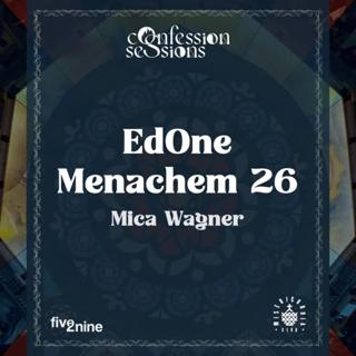 Five2Nine'S Confession Sessions // Edone, Menachem 26, Mica Wagner