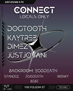 Connect Ft. Dogtooth, Kaytree, Dimez, Justjovani + Egodeath Backroom