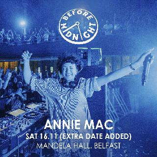 Annie Mac Presents: Before Midnight Belfast (Extra Date Added)