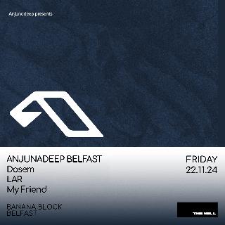 Anjunadeep Belfast At The Mill, Banana Block