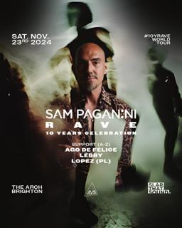 Sam Paganini - #10Yrave Tour Brighton