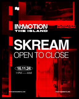 In:Motion Presents - Skream: Open To Close