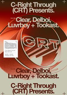 Crt Presents - Clear, Delboi, Luvrboy + Tookast