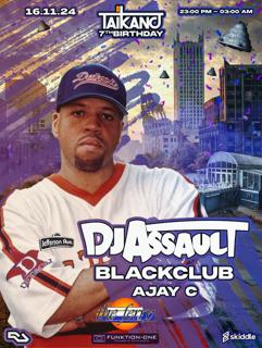 Taikano 7Th Birthday With Dj Assault // Blackclub // Ajay C