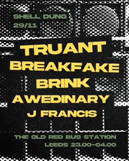 Shell Dung With Truant, Breakfake, Brink, Awedinary & J Francis