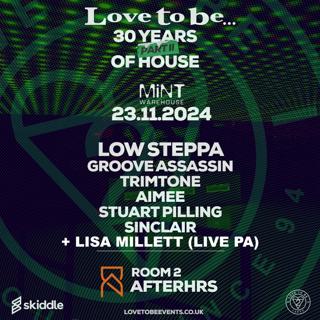 Love To Be... Leeds, 30 Years Of House Part 2