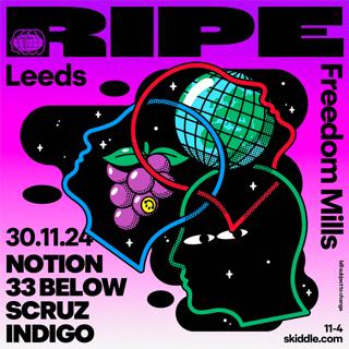 Ripe - Freedom Mills|Notion, 33Below, Scruz