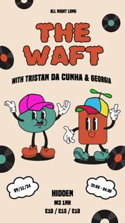 The Waft With Tristan Da Cunha & Georgia (All Night Long)