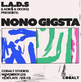 L.A.D.S Presents: Nono Gigsta