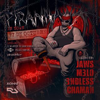 Piranha: In Town // Jaws + M3Lo + 3Ndless + Chaman