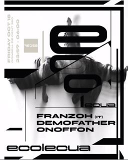 Ecolecua With Franzoh, Demofather & Onoffon