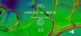 Curated By Rozie With Dangerous Dreaming, Dart, Emilija, Newtone & Rozie