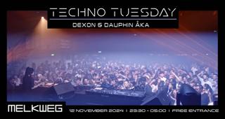 Techno Tuesday Amsterdam, Dexon & Dauphin Åka