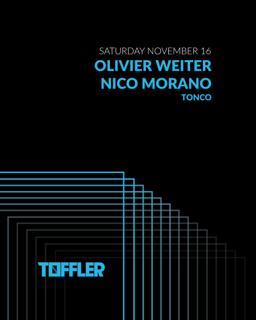 Toffler Presents Olivier Weiter, Nico Morano